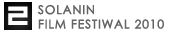 2.Solanin Film Festiwal 2010: Zwycięzcy